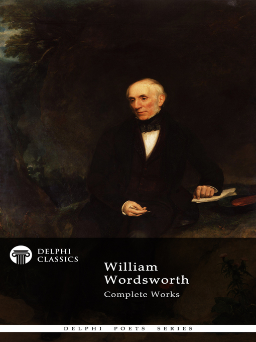 Title details for Delphi Complete Works of William Wordsworth (Illustrated) by William Wordsworth - Available